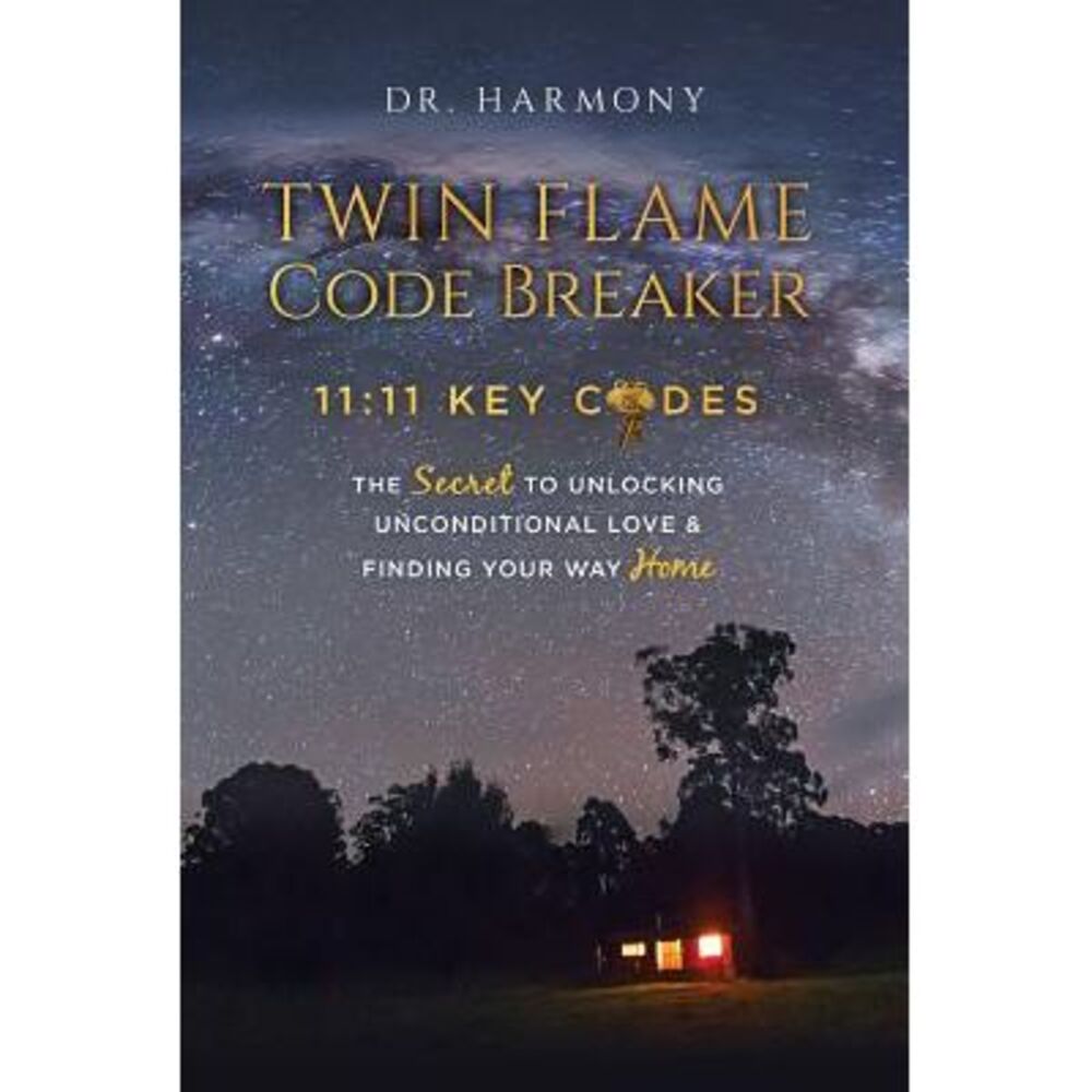 Twin Flame Code Breaker: 11:11 KEY CODES The Secret to Unlocking Unconditional L